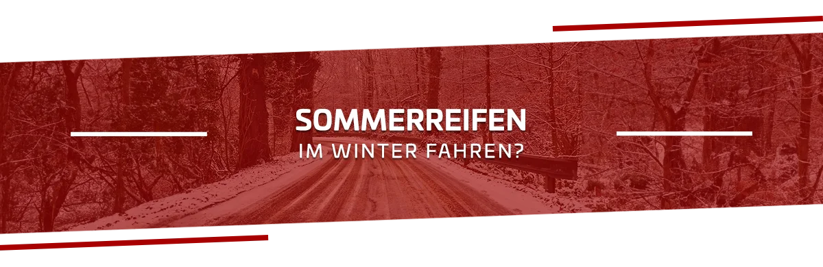 Sommerreifen im Winter fahren? Niemals!