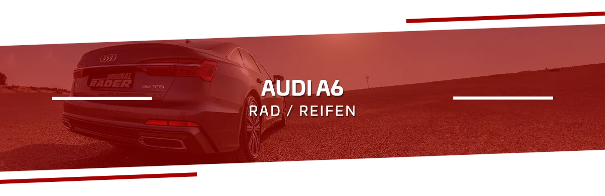 Rad-Reifenkombinationen Audi A6