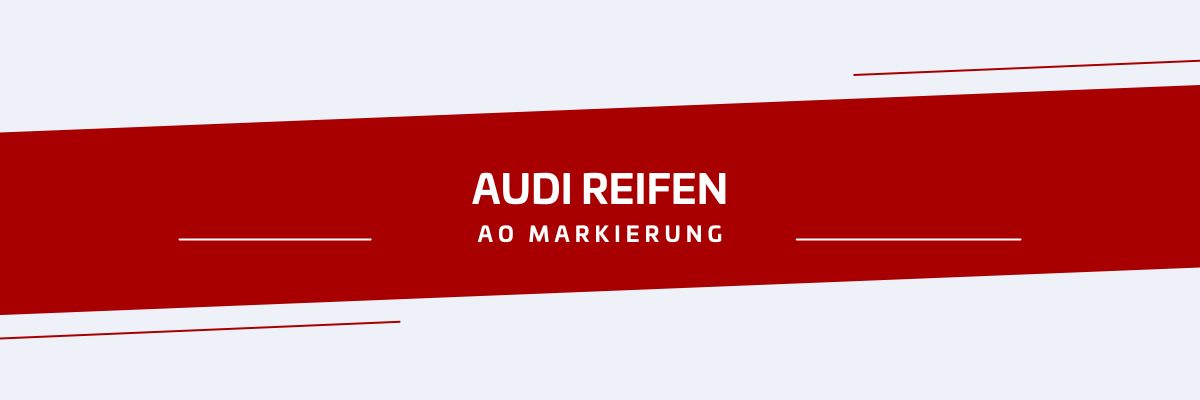 ratgeber-automarken-audi-reifen-ao-markierung
