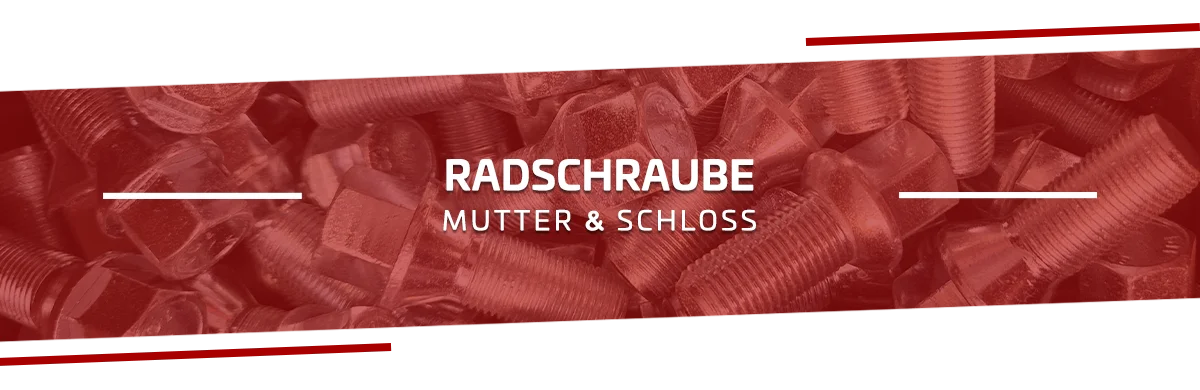 Radschraube, Radmutter und Felgenschloss