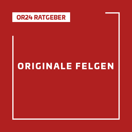 Ratgeber Originale Felgen