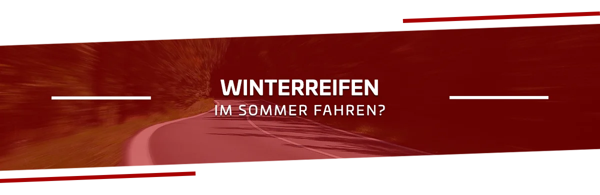  Winterreifen im Sommer fahren? Nein!